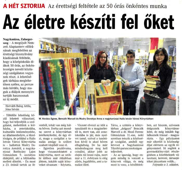Vasárnapi Zalai Hírlap 2015 02 01 005sz 01old - Az életre készíti fel őket.jpg Vasárnapi Zalai Hírlap 2015 02 01 005sz 01old - Az életre készíti fel őket.jpg
