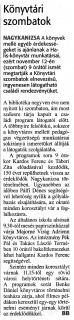 Zalai Hírlap 2022 11 11 263sz 04old - Könyvtári szombatok.jpg Zalai Hírlap 2022 11 11 263sz 04old - Könyvtári szombatok.jpg